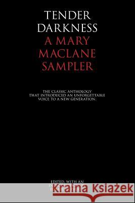 Tender Darkness: A Mary MacLane Sampler Pruitt, Elisabeth 9781883304072