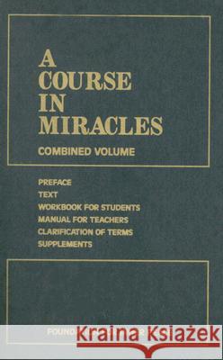 A Course in Miracles: Combined Volume Foundation for Inner Peace 9781883360245 Foundation for Inner Peace
