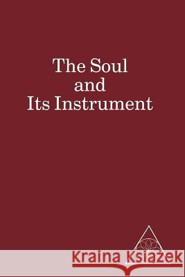 The Soul and Its Instrument Lucille Cedercrans   9781883493462