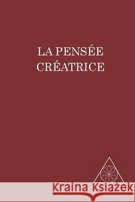 La Pensée Créatrice Cedercrans, Lucille 9781883493509 Wisdom Impressions Publishing