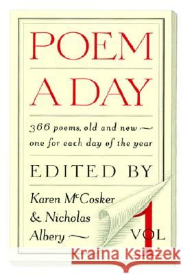 Poem a Day: Vol. 1: 366 Poems, Old and New - One for Each Day of the Year Karen McCosker, Nicholas Albery 9781883642389 Steerforth Press