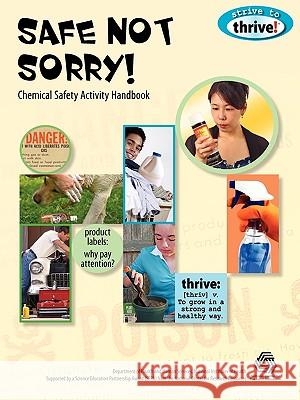 Safe Not Sorry! Chemical Safety Activity Handbook Susan Gertz 9781883822521 