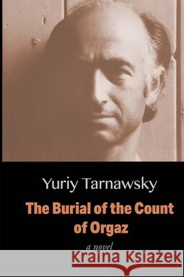 The Burial of the Count of Orgaz Yuriy Tarnawsky 9781884097249 Jef Books/Depth Charge