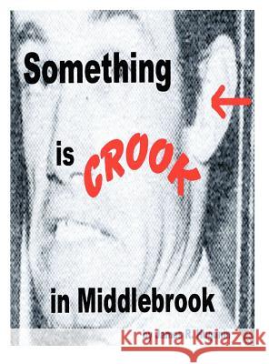 Something Is Crook in Middlebrook James R. Hugunin 9781884097430 Journal of Experimental Fiction