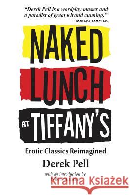 Naked Lunch at Tiffany's Derek Pell Nile Southern 9781884097614 Jef Books