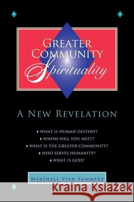 Greater Community Spirituality Marshall Vian Summers 9781884238550 New Knowledge Library
