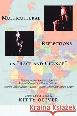 Multicultural Reflections on Race and Change Kitty Oliver 9781884419799 Bordighera Press