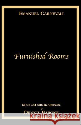 Furnished Rooms Emanuel Carnevali Dennis Barone 9781884419836