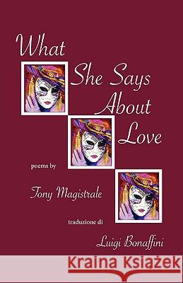 What She Says about Love Tony Magistrale Luigi Bonaffini 9781884419911 Bordighera Press