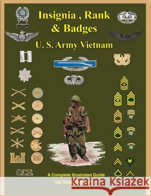 United States Army Vietnam Insignia, Rank and Badges Col Frank C. Foster 9781884452369 Medals of Ameica Press