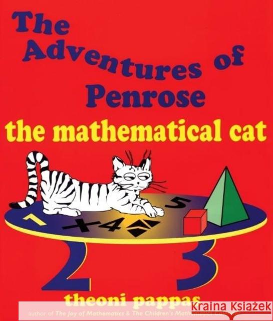 The Adventures of Penrose the Mathematical Cat Theoni Pappas 9781884550140