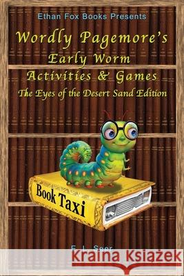 Wordly Pagemore's Early Worm Activities & Games E. L. Seer 9781884573927 Ridge Publishing Group