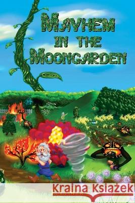 Mayhem in the Moongarden E L Seer 9781884573941 Ridge Publishing Group