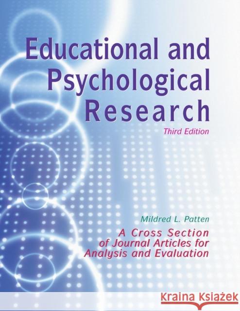 Educational and Psychological Research: A Cross-Section of Journal Articles for Analysis and Evaluation Mildred Patten 9781884585456