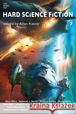 The Year's Top Hard Science Fiction Stories 7 Nina Allan Deborah L Davitt Sheila Finch 9781884612657
