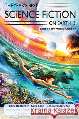 The Year's Best Science Fiction on Earth 3 Cory Doctorow Greg Egan Ben Berman Ghan 9781884612886