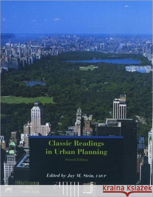 Classic Readings in Urban Planning Jay M. Stein 9781884829901 APA Planners Press