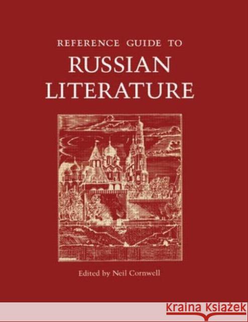 Reference Guide to Russian Literature Neil Cornwell 9781884964107 Fitzroy Dearborn Publishers