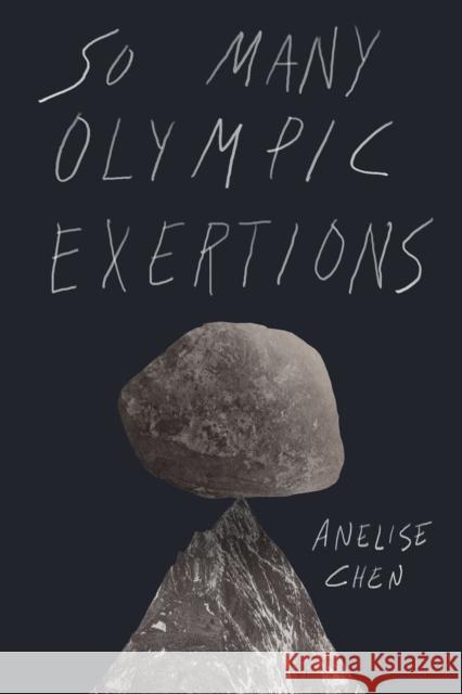 So Many Olympic Exertions Anelise Chen 9781885030351 Kaya Press
