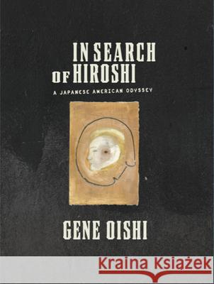 In Search of Hiroshi Gene Oishi 9781885030825