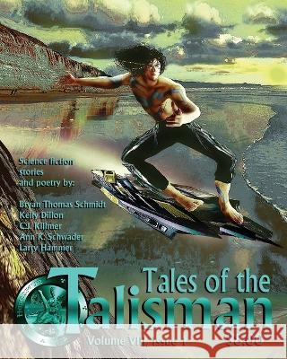 Tales of the Talisman, Volume 8, Issue 1 Kelly Dillon C J Killmer Ann K Schwader 9781885093646 Hadrosaur Press