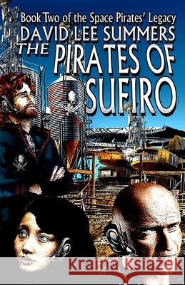 The Pirates of Sufiro David Lee Summers 9781885093936 Hadrosaur Press