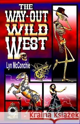 The Way-Out Wild West Lyn McConchie 9781885093998