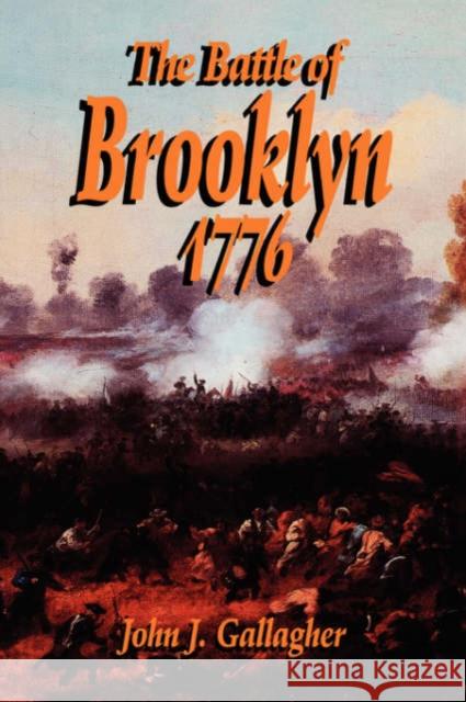 Battle of Brooklyn 1776 Gallagher, John J. 9781885119698 Da Capo Press