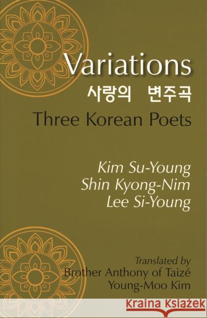 Variations: Three Korean Poets Kim, Su-Young 9781885445100 Cornell University - Cornell East Asia Series