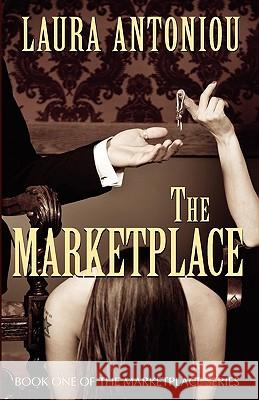 The Marketplace Laura Antoniou 9781885865571 Circlet Press