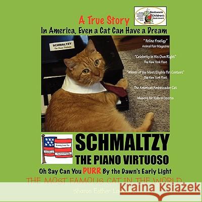 Schmaltzy: In America, Even a Cat Can Have a Dream:: The First Children's Book with Color-Coded Vocabulary Words - SCHMALTZY MAY Lampert, Sharon Esther 9781885872388 Tree of Knowledge Press