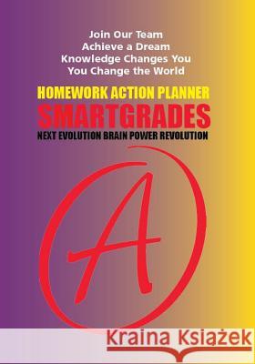 SMARTGRADES Homework Action Planner (150 Pages): 5 STAR REVIEWS: Teacher Approved! Student Tested! Parent Favorite! In 24 Hours Smartgrades Inc 9781885872784 Tree of Knowledge Press