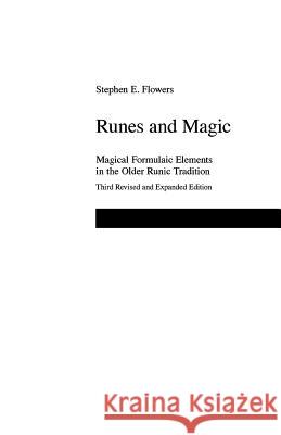 Runes and Magic Stephen E. Flowers 9781885972323 Runa-Raven Press