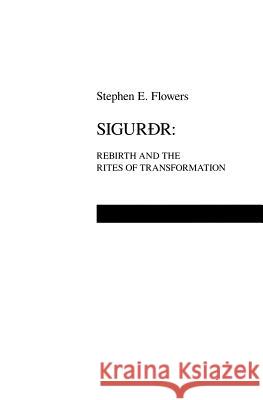 Sigurdr Stephen Edred Flowers 9781885972958 Lodestar Books