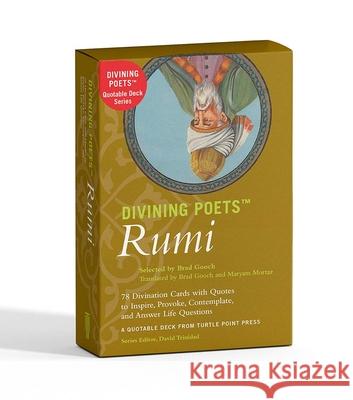 Divining Poets: Rumi Brad Gooch Maryam Mortaz Jalal Al Rumi 9781885983718 Turtle Point Press