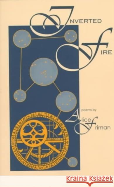 Inverted Fire Alice Friman 9781886157071