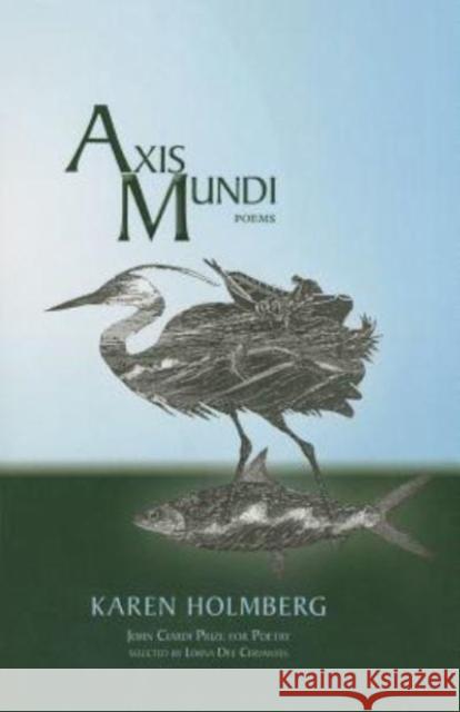 Axis Mundi Karen E. Holmberg 9781886157835