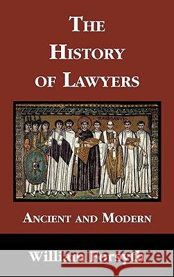 The History of Lawyers William Forsyth 9781886363144 Lawbook Exchange