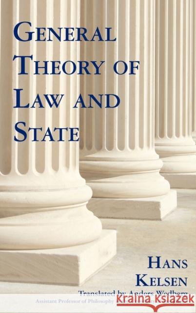 General Theory of Law and State Hans Kelsen Anders Wedberg 9781886363748 Lawbook Exchange