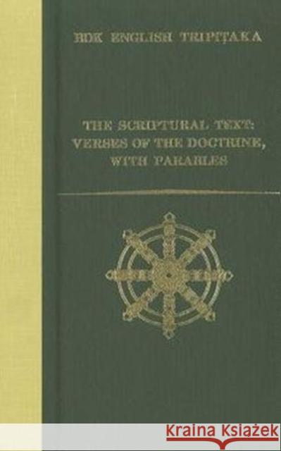 The Scriptural Text: Verses of the Doctrine, with Parables Willemen, Charles 9781886439085 University of Hawaii Press