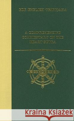 A Comprehensive Commentary on the Heart Sutra (Prajñaparamitahrdaya-Sutra) Heng-Ching, Shih 9781886439115 University of Hawaii Press