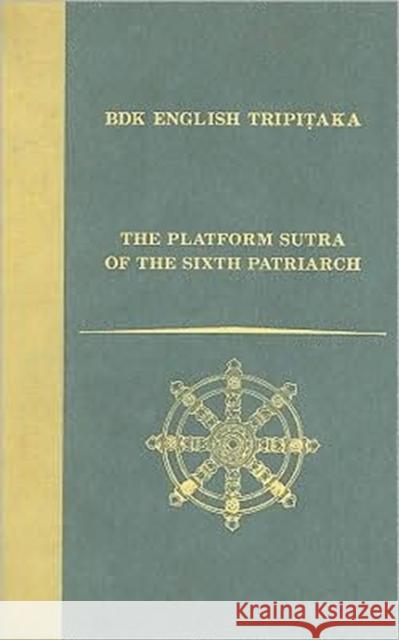 The Platform Sutra of the Sixth Patriarch Numata Center for Buddhist Translation a 9781886439139 University of Hawaii Press