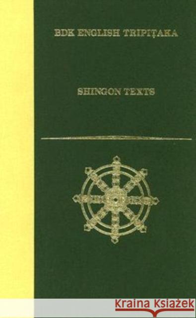 Shingon Texts Kukai                                    Kakuban                                  Rolf W. Giebel 9781886439245 University of Hawaii Press
