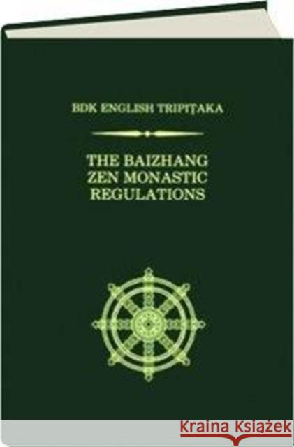 The Baizhang Zen Monastic Regulations Numata Center for Buddhist Translation a 9781886439252 University of Hawaii Press