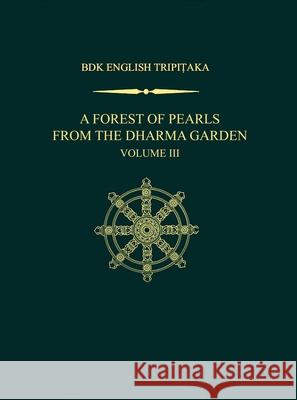 A Forest of Pearls from the Dharma Garden: Volume III Koichi Shinohara 9781886439740