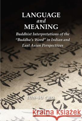 Language and Meaning: Buddhist Interpretations of the 