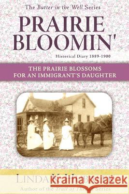 Prairie Bloomin' Linda K. Hubalek 9781886652316 Butterfield Books