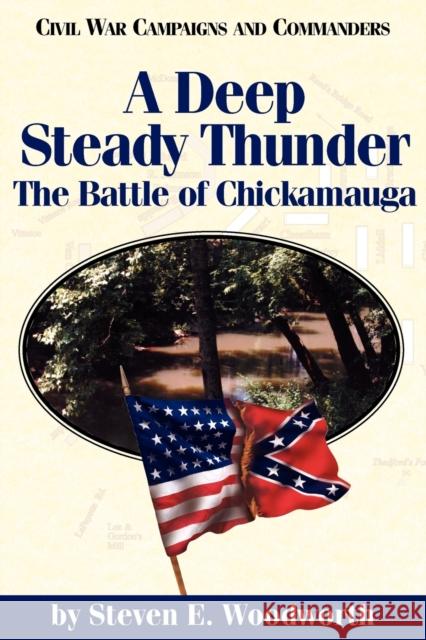 A Deep Steady Thunder Woodworth, Steven E. 9781886661103 McWhiney Foundation Press