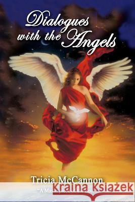 Dialogues with the Angels Tricia McCannon 9781886932012 Horizons Unlimited Productions