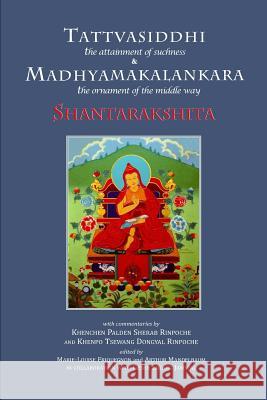 Tattvasiddhi and Madhyamakalankara: attainment of suchness and ornament of the middle way Friquegnon, Marie Louise 9781887276771 Cool Grove Press